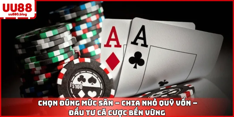 quản lý vốn cược an toàn game bài uu88